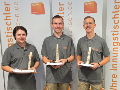 Sieger der Sächsischen Meisterschaften der Tischlergesellen:Robin Tarruhn, Paul Höhne, Phil-Noah Schörner (v.l.n.r.)  Sieger der Sächsischen Meisterschaften der Tischlergesellen:Robin Tarruhn, Paul Höhne, Phil-Noah Schörner (v.l.n.r.)